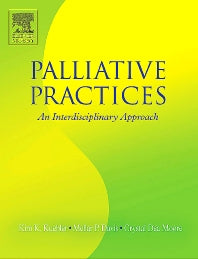 Palliative Practices; An Interdisciplinary Approach (Paperback / softback) 9780323028219