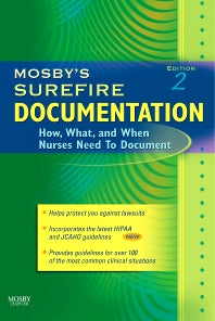 Mosby's Surefire Documentation; How, What, and When Nurses Need To Document (Paperback / softback) 9780323034340