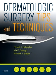 Dermatologic Surgery Tips and Techniques (Hardback) 9780323034623