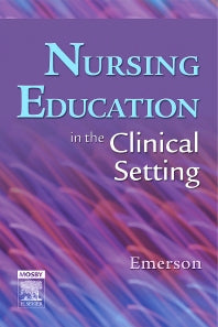 Nursing Education in the Clinical Setting (Paperback / softback) 9780323036085