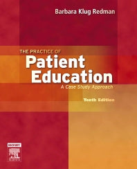 The Practice of Patient Education; A Case Study Approach (Paperback / softback) 9780323039055