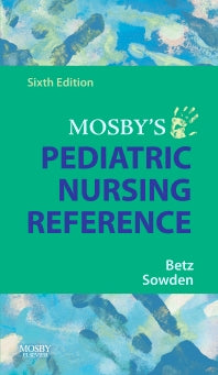 Mosby's Pediatric Nursing Reference (Paperback) 9780323044967