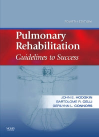 Pulmonary Rehabilitation; Guidelines to Success (Hardback) 9780323045490