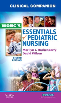Clinical Companion for Wong's Essentials of Pediatric Nursing (Paperback / softback) 9780323053549