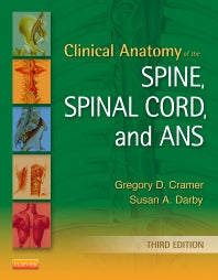 Clinical Anatomy of the Spine, Spinal Cord, and ANS (Hardback) 9780323079549