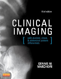 Clinical Imaging; With Skeletal, Chest, & Abdominal Pattern Differentials (Hardback) 9780323084956