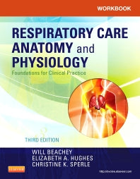 Workbook for Respiratory Care Anatomy and Physiology; Foundations for Clinical Practice (Paperback / softback) 9780323085861