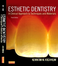 Esthetic Dentistry; A Clinical Approach to Techniques and Materials (Hardback) 9780323091763