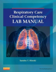 Respiratory Care Clinical Competency Lab Manual (Paperback) 9780323100571