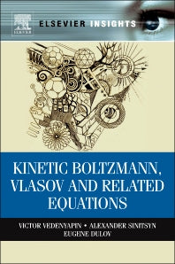 Kinetic Boltzmann, Vlasov and Related Equations (Paperback / softback) 9780323165303