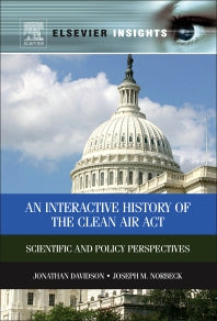 An Interactive History of the Clean Air Act; Scientific and Policy Perspectives (Paperback / softback) 9780323165419