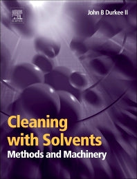 Cleaning with Solvents; Methods and Machinery (Hardback) 9780323225205