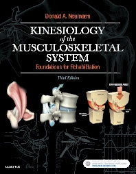 Kinesiology of the Musculoskeletal System; Foundations for Rehabilitation (Hardback) 9780323287531