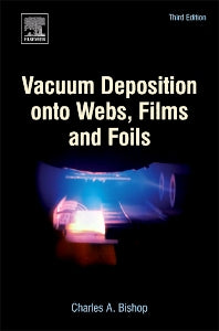 Vacuum Deposition onto Webs, Films and Foils (Hardback) 9780323296441