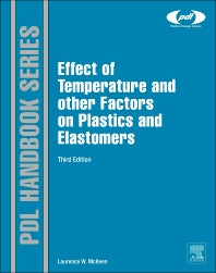 The Effect of Temperature and other Factors on Plastics and Elastomers (Hardback) 9780323310161