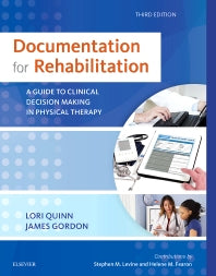 Documentation for Rehabilitation; A Guide to Clinical Decision Making in Physical Therapy (Paperback / softback) 9780323312332