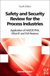 Safety and Security Review for the Process Industries; Application of HAZOP, PHA, What-IF and SVA Reviews (Hardback) 9780323322959