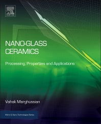 Nano-Glass Ceramics; Processing, Properties and Applications (Hardback) 9780323353861