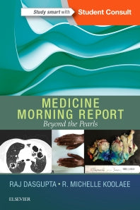 Medicine Morning Report: Beyond the Pearls (Paperback / softback) 9780323358095