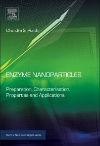 Enzyme Nanoparticles; Preparation, Characterisation, Properties and Applications (Paperback / softback) 9780323389136