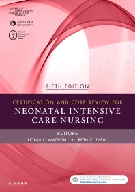 Certification and Core Review for Neonatal Intensive Care Nursing (Paperback / softback) 9780323391290