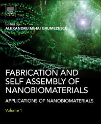 Fabrication and Self-Assembly of Nanobiomaterials; Applications of Nanobiomaterials (Hardback) 9780323415330