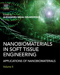 Nanobiomaterials in Soft Tissue Engineering; Applications of Nanobiomaterials (Hardback) 9780323428651