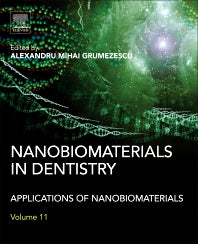 Nanobiomaterials in Dentistry; Applications of Nanobiomaterials (Hardback) 9780323428675