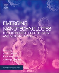 Emerging Nanotechnologies for Diagnostics, Drug Delivery and Medical Devices (Hardback) 9780323429788