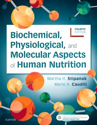 Biochemical, Physiological, and Molecular Aspects of Human Nutrition (Paperback / softback) 9780323441810