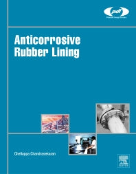 Anticorrosive Rubber Lining; A Practical Guide for Plastics Engineers (Hardback) 9780323443715