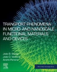 Transport Phenomena in Micro- and Nanoscale Functional Materials and Devices (Hardback) 9780323460972