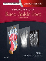 Imaging Anatomy: Knee, Ankle, Foot (Hardback) 9780323477802