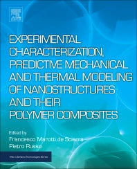 Experimental Characterization, Predictive Mechanical and Thermal Modeling of Nanostructures and Their Polymer Composites (Hardback) 9780323480611