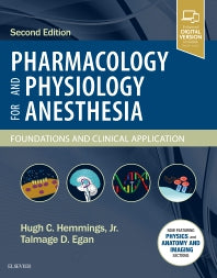 Pharmacology and Physiology for Anesthesia; Foundations and Clinical Application (Hardback) 9780323481106