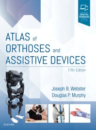Atlas of Orthoses and Assistive Devices (Hardback) 9780323483230