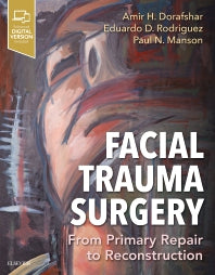 Facial Trauma Surgery; From Primary Repair to Reconstruction (Hardback) 9780323497558