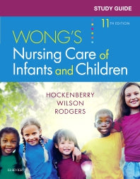 Study Guide for Wong's Nursing Care of Infants and Children (Paperback / softback) 9780323497756