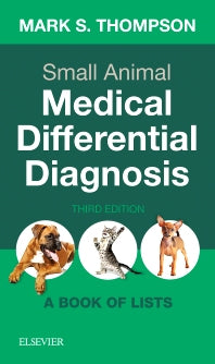 Small Animal Medical Differential Diagnosis; A Book of Lists (Paperback / softback) 9780323498302
