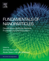 Fundamentals of Nanoparticles; Classifications, Synthesis Methods, Properties and Characterization (Paperback / softback) 9780323512558