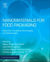 Nanomaterials for Food Packaging; Materials, Processing Technologies, and Safety Issues (Paperback / softback) 9780323512718