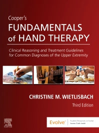 Cooper's Fundamentals of Hand Therapy; Clinical Reasoning and Treatment Guidelines for Common Diagnoses of the Upper Extremity (Hardback) 9780323524797