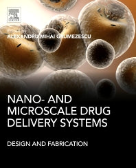 Nano- and Microscale Drug Delivery Systems; Design and Fabrication (Paperback / softback) 9780323527279