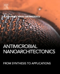 Antimicrobial Nanoarchitectonics; From Synthesis to Applications (Paperback / softback) 9780323527330