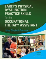 Early’s Physical Dysfunction Practice Skills for the Occupational Therapy Assistant (Hardback) 9780323530842