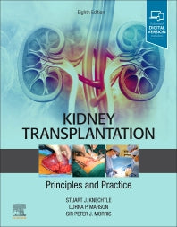 Kidney Transplantation - Principles and Practice (Hardback) 9780323531863