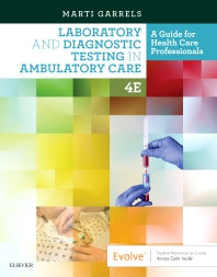 Laboratory and Diagnostic Testing in Ambulatory Care; A Guide for Health Care Professionals (Paperback / softback) 9780323532235