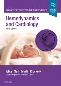 Hemodynamics and Cardiology; Neonatology Questions and Controversies (Hardback) 9780323533669