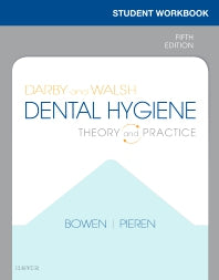 Student Workbook for Darby & Walsh Dental Hygiene; Theory and Practice (Paperback / softback) 9780323549363