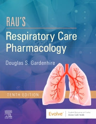 Rau's Respiratory Care Pharmacology (Paperback) 9780323553643